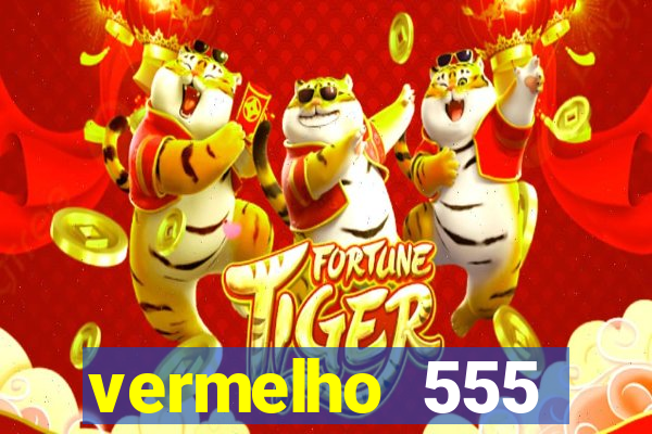 vermelho 555 plataforma de jogos